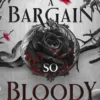 A Bargain So Bloody