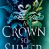 A Crown So Silver