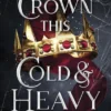 A Crown This Cold and Heavy