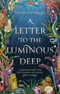 A Letter to the Luminous Deep