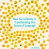 Algospeak - How Social Media Is Transforming the Future of Language