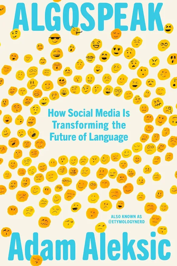 Algospeak - How Social Media Is Transforming the Future of Language
