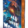 All These Worlds