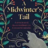 A Midwinter's Tail