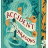 An Accident of Dragons