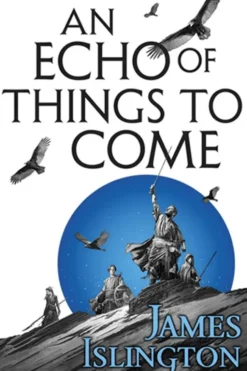 An Echo of Things to Come