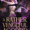 A Rather Vengeful Accord
