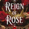 A Reign of Rose