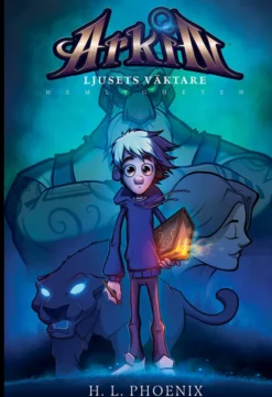 Arkin - Ljusets väktare 1. Hemligheten