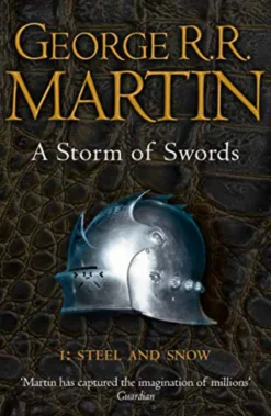 A Storm of Swords Part 1: Steel and Snow