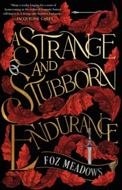 A Strange and Stubborn Endurance