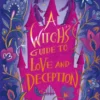 A Witch's Guide to Love and Deception
