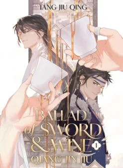 Ballad of Sword and Wine: Qiang Jin Jiu Vol. 1
