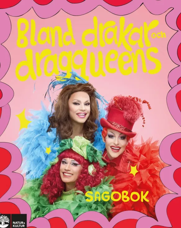 Bland drakar och dragqueens: Sagobok