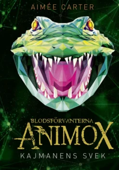 Blodsförvanterna Animox 4 - Kajmanens svek