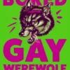 Bored Gay Werewolf