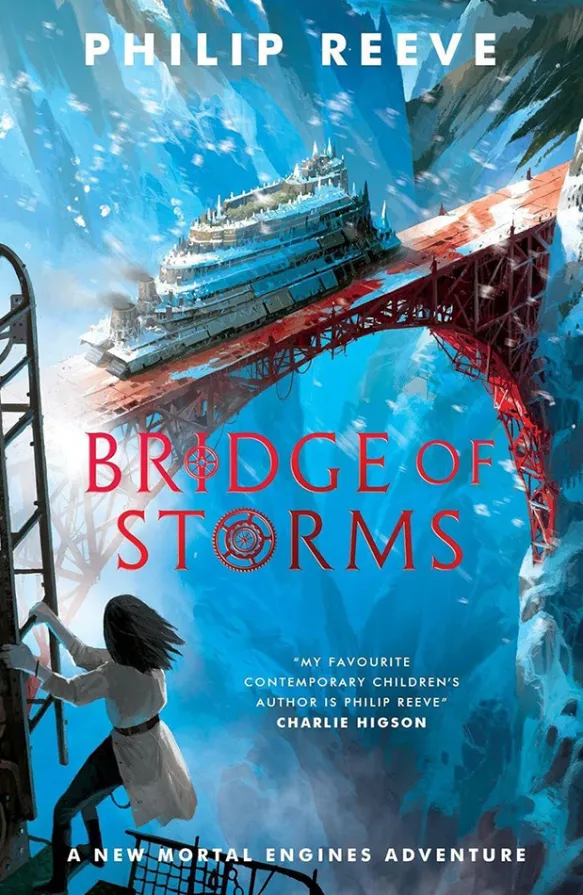 Bridge of Storms - A New Mortal Engines Adventure