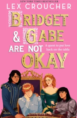 Bridget & Gabe Are Not Okay