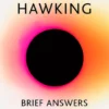 Brief Answers to the Big Questions
