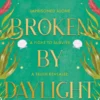 Broken by Daylight