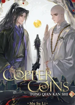 Copper Coins: Tong Qian Kan Shi, Vol. 1