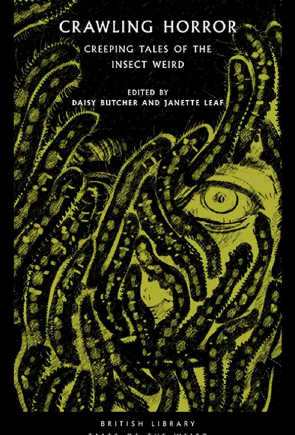 Crawling Horror: Creeping Tales of the Insect Weird