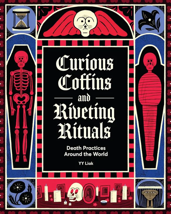 Curious Coffins and Riveting Rituals: Death Practices Around the World
