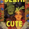 Death Meets Cute