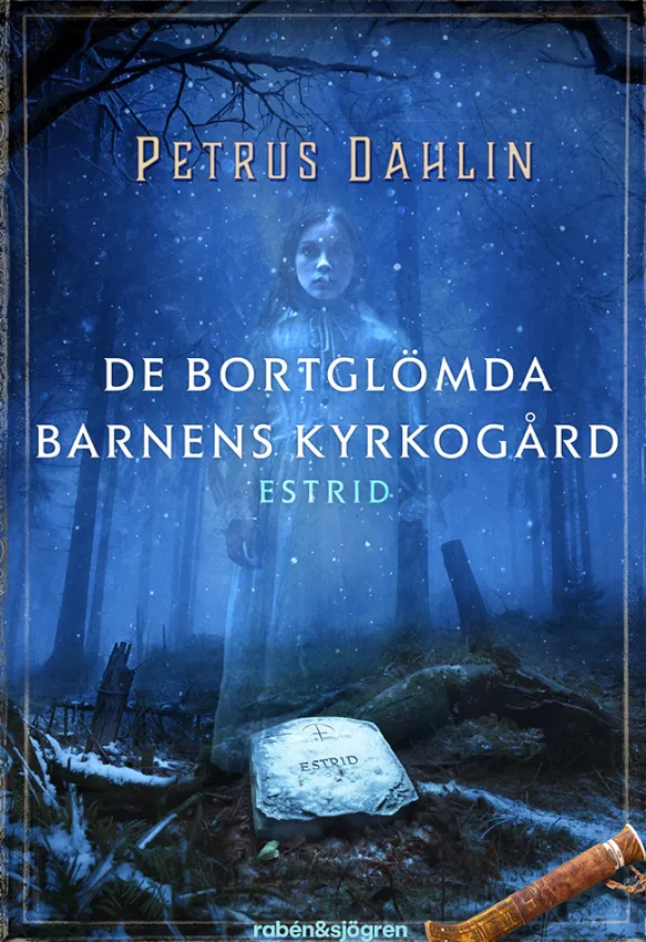 De bortglömda barnens kyrkogård. Estrid