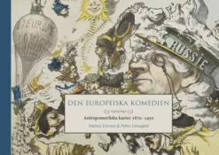 Den europeiska komedien - Antropomorfiska kartor 1870-1950