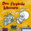 Den flygande kaninen bygger en robot