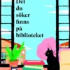 Det du söker finns på biblioteket