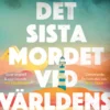 Det sista mordet vid världens ände