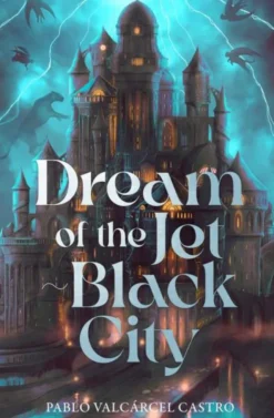 Dream of the Jet-Black City