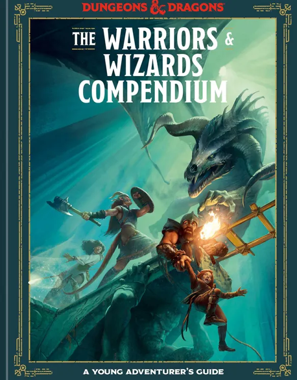 Dungeons & Dragons: The Warriors & Wizards Compendium A Young Adventurer's Guide