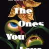 Eat the Ones You Love