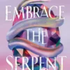 Embrace the Serpent