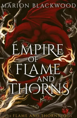 Empire of Flame and Thorns