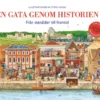 En gata genom historien från stenålder till framtid
