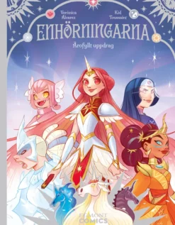 Enhörningarna - Ärofyllt uppdrag