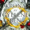En krona av gyllene ben