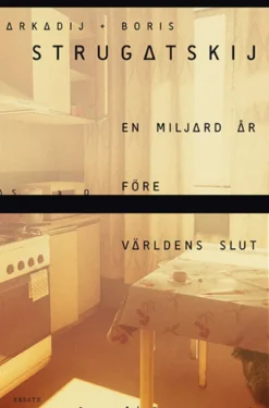 En miljard år före världens slut