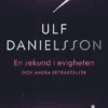 En sekund i evigheten - och andra betraktelser