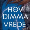 Ett hov av dimma och vrede