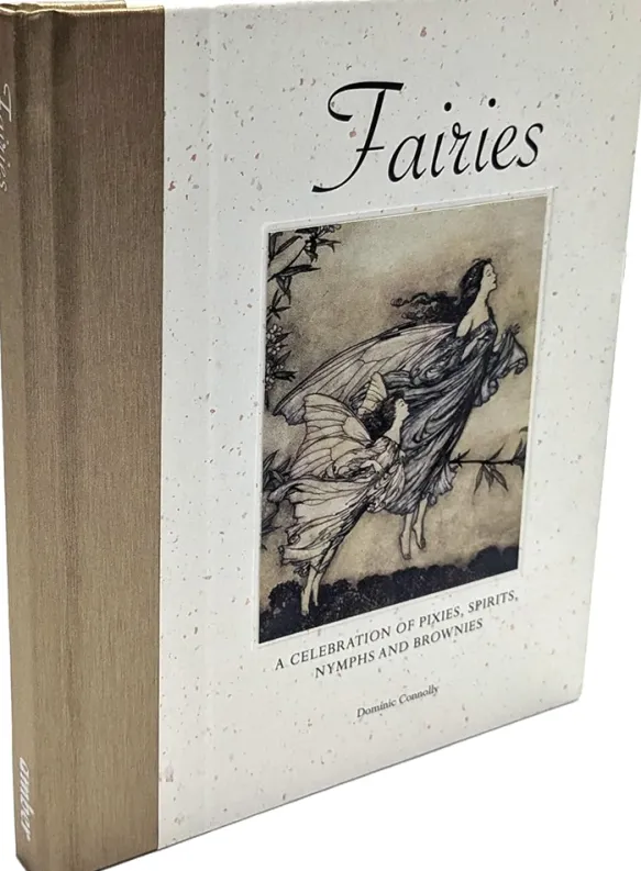 Fairies - A celebration of pixies, sprites, mermaids and brownies