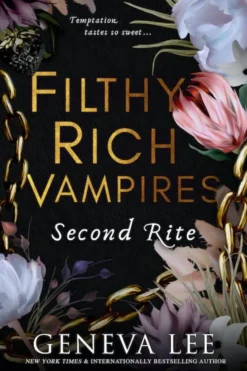 Filthy Rich Vampires: Second Rite