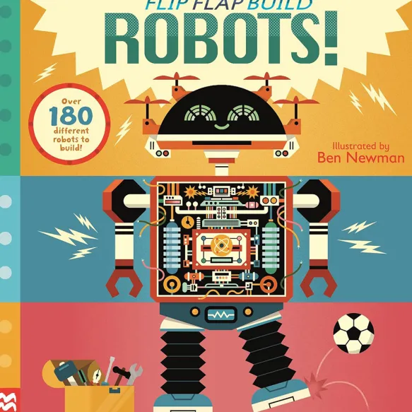 Flip, Flap, Build: Robots: Over 180 different robots to build!