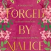 Forged by Malice