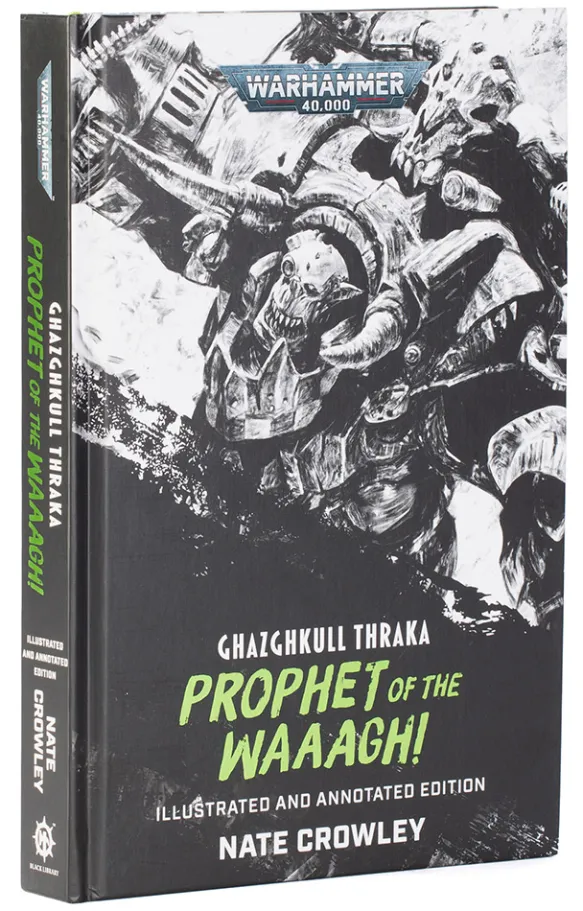 Ghazghkull Thraka: Prophet of the Waaagh