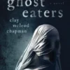 Ghost Eaters